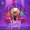 Opera Dynasty